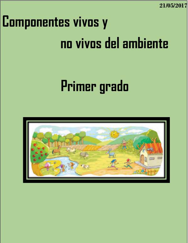 Componentes vivos y componentes no vivos del ambiente proyecto final recursos tecnologicos