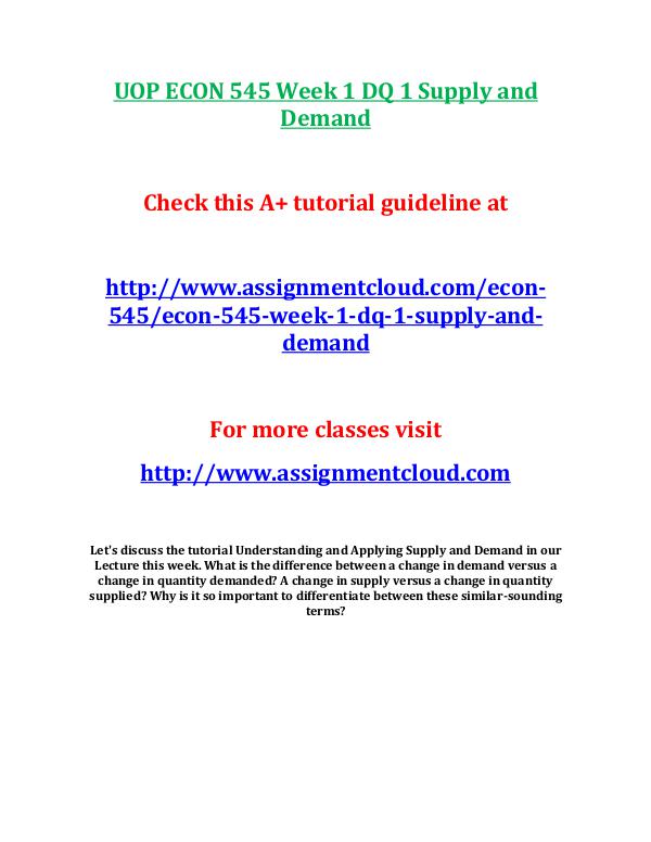 ECON 545 Devry UOP ECON 545 Week 1 DQ 1 Supply and Demand