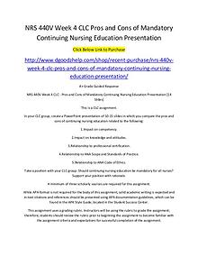 NRS 440V Week 4 CLC Pros and Cons of Mandatory Continuing Nursing Edu