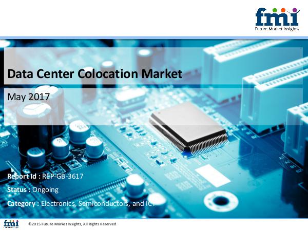 Data Center Colocation Market Trends and Segments 2017-2027 Data Center Colocation  Electronics