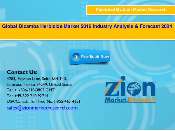 Zion Market Research Global Dicamba Herbicide Market, 2016–2024