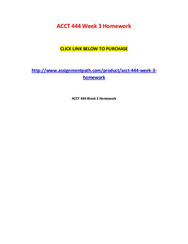 ACCT 444 Week 3 Homework ACCT 444 Week 3 Homework