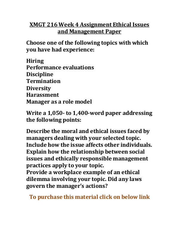 uop xmgt 216 entire course,uop xmgt 216 entire class,uop xmgt 216 tu XMGT 216 Week 4 Assignment Ethical Issues and Mana