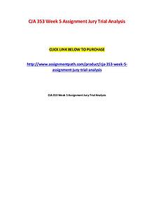 CJA 353 Week 5 Assignment Jury Trial Analysis