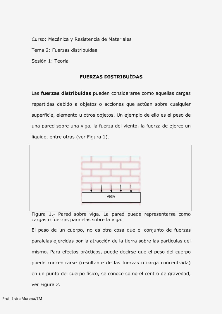 Mecánica y Resistencia de Materiales: Fuerzas distribuídas Volumen 1