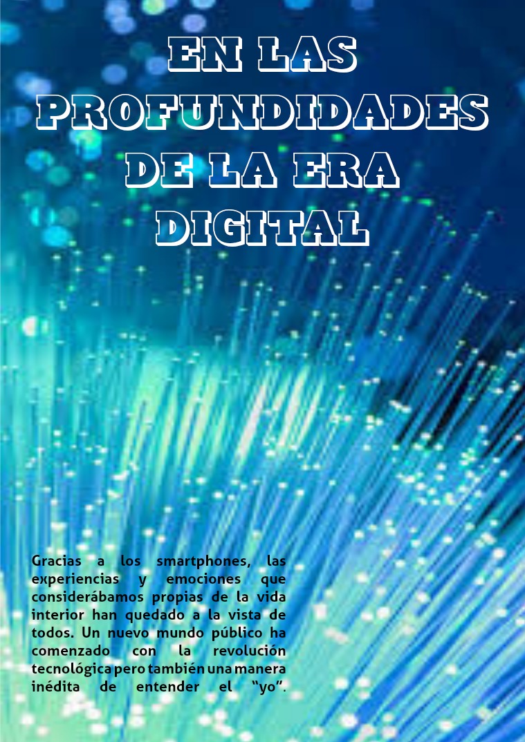 EN LAS PROFUNDIDADES DE LA ERA DIGITAL EN LAS PROFUNDIDADES DE LA ERA DIGITAL