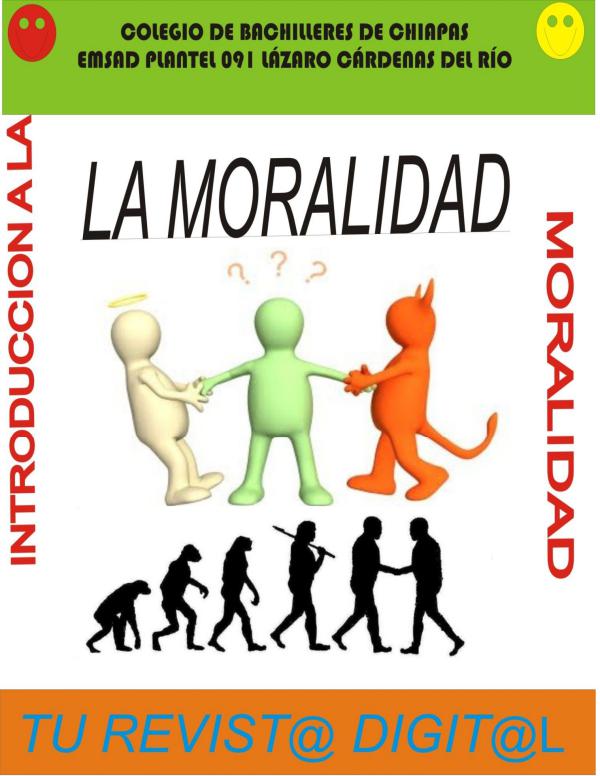 REVISTA LA MORALIDAD REVISTA DE LA MO9RALIDAD UN PASO PARA EL HOMBRE