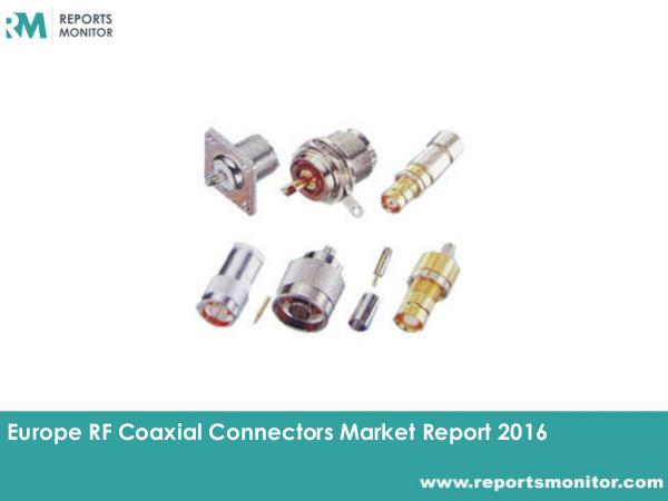 RF Coaxial Connectors Market Demand and Forecast