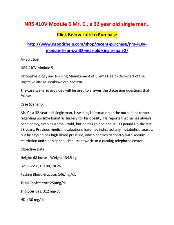 Mr. P is a 76 year old male with cardiomyopathy and congestive heart NRS 410V Module 5 Mr. C., a 32 year old single man