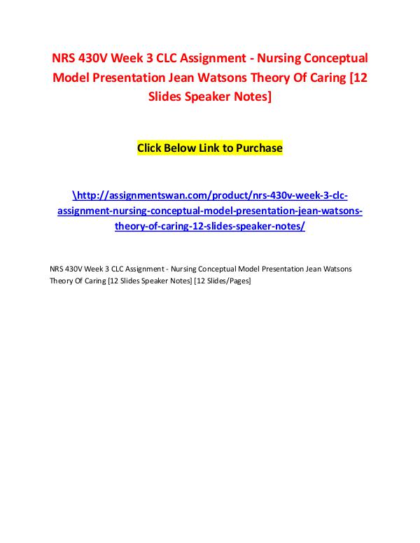 NRS 430V Week 3 CLC Assignment - Nursing Conceptual Model Presentatio NRS 430V Week 3 CLC Assignment - Nursing Conceptua