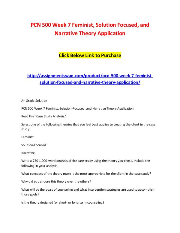 PCN 500 Week 7 Feminist, Solution Focused, and Narrative Theory Appli PCN 500 Week 7 Feminist, Solution Focused, and Nar