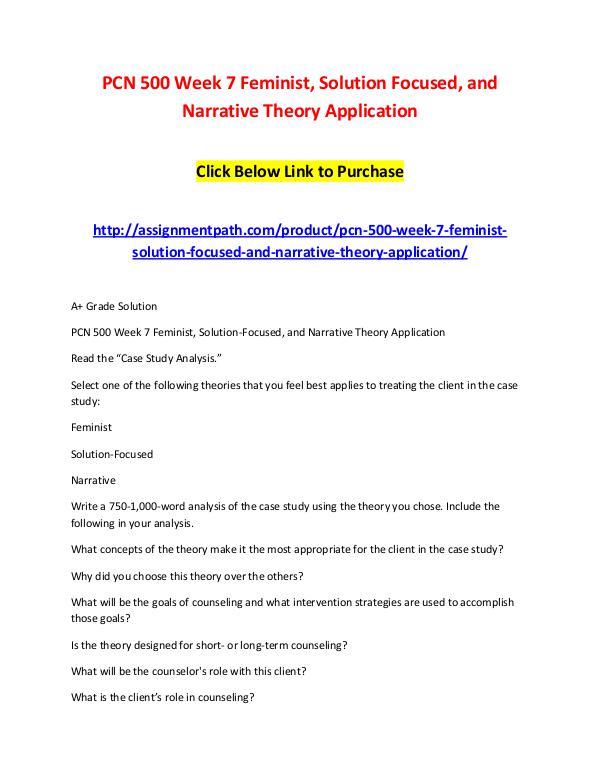 PCN 500 Week 7 Feminist, Solution Focused, and Narrative Theory Appli PCN 500 Week 7 Feminist, Solution Focused, and Nar