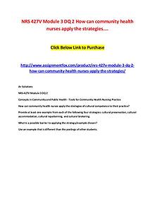 NRS 427V Module 3 DQ 2 How can community health nurses apply the stra