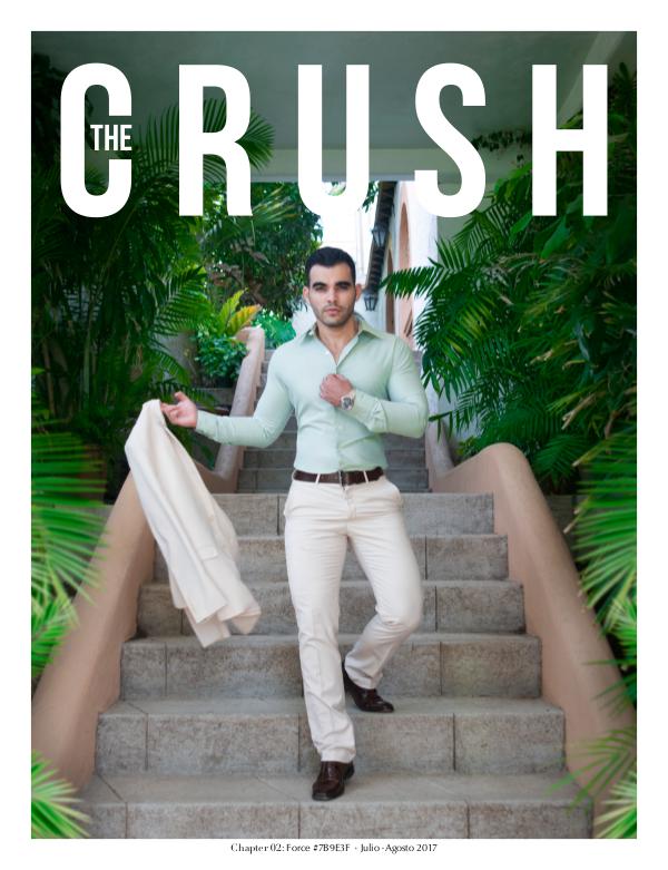 The CRUSH Magazine Chapter 02 · Force #7B9E3F