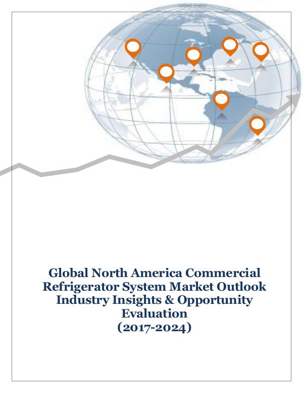 ICT & Electronics North America Commercial Refrigerator System