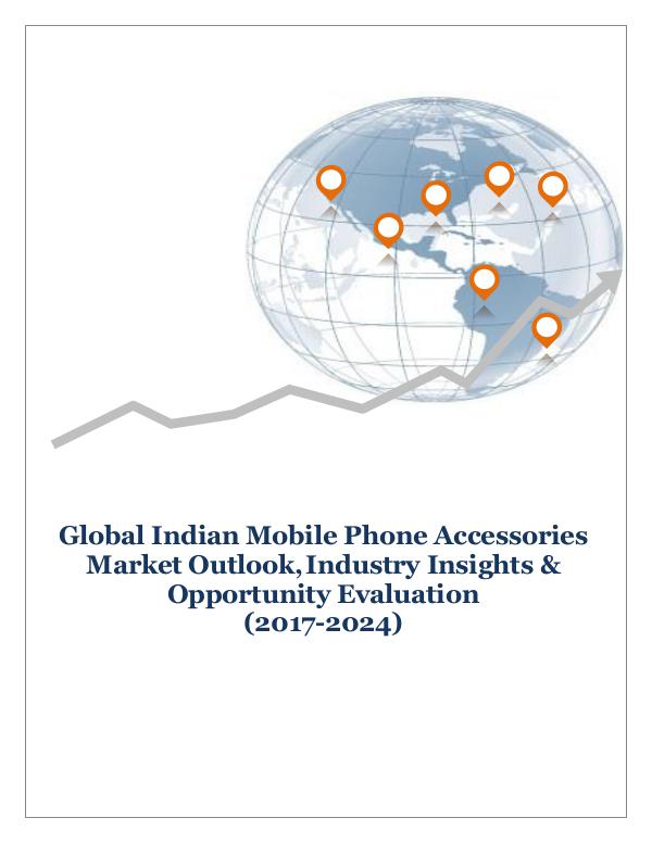 Global Indian Mobile Phone Accessories Market