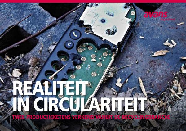 Realiteit in circulariteit - ESB Avans Hogeschool Realiteit in circulariteit - ESB Avans Hogeschool