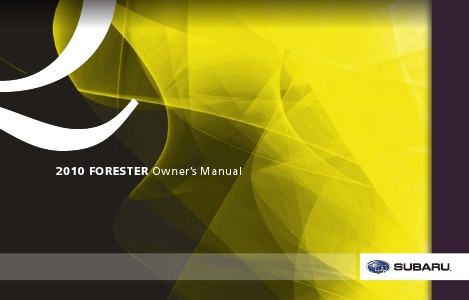 2010 Forester Owner’s Manual
