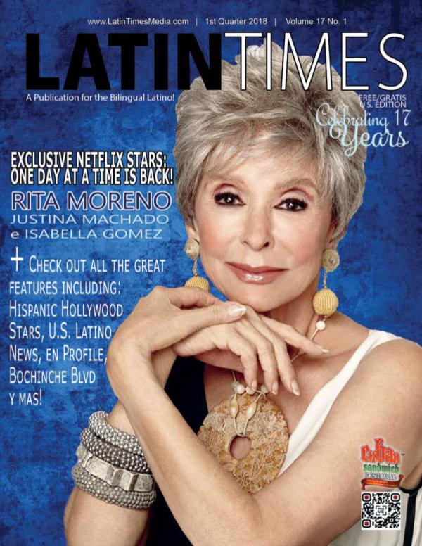 LATIN TIMES MAGAZINE - 1st QTR 2018 1st Quarter 2018