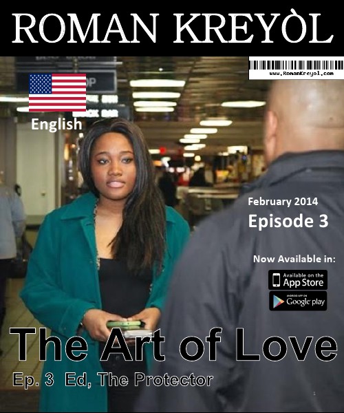 Roman Kreyol Episode 3: Ed, The Protector (English)