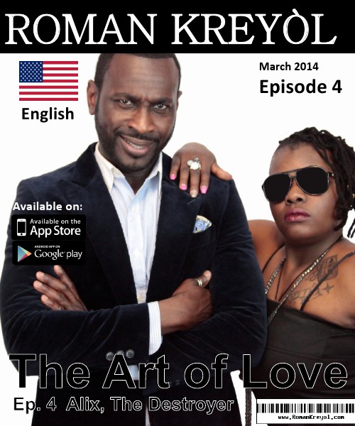 Roman Kreyol Episode 4: Alix, The Destroyer (English)