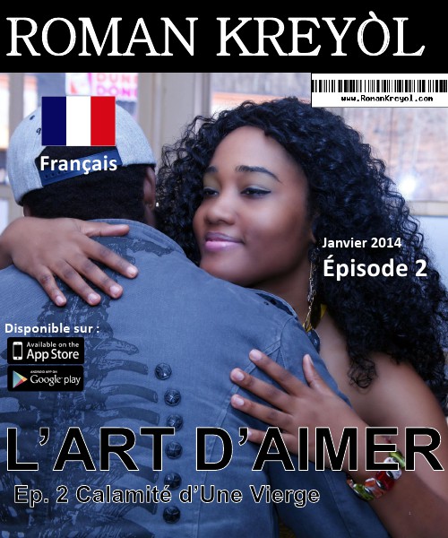 Roman Kreyol Épisode 2: Calamité d’Une Vierge (Français)