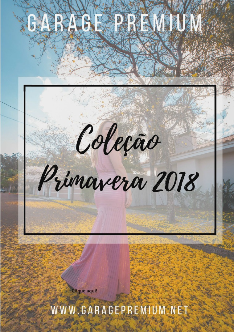 Coleção primavera 2019 Primavera 2018