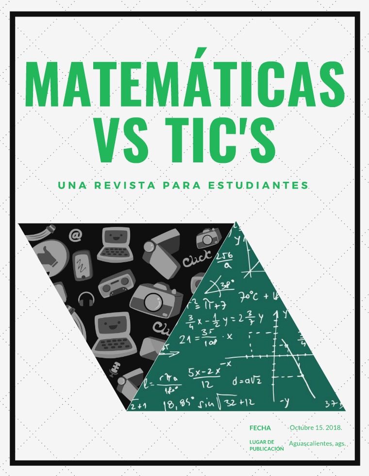 MATEMÁTICAS vs. TIC's UNA REVISTA PARA ESTUDIANTES