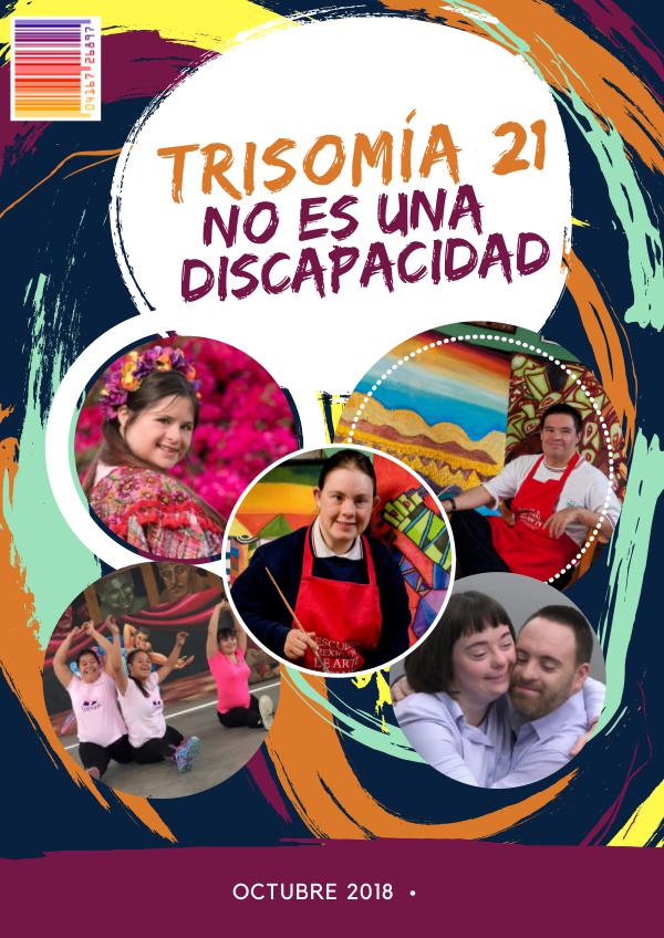 Trisomía 21 no es una enfermedad Trisomía 21 no es una discapacidad