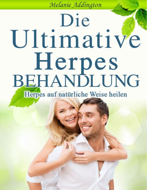 Die Ultimative Herpes Behandlung Buch PDF Download Melanie Addington vollProgramm Erfahrungsbericht