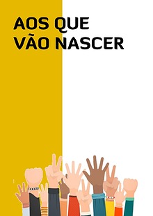 Aos que vão nascer