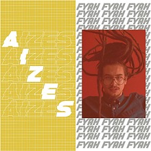 AIZES FYAH