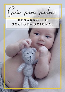 Guía para padres: desarrollo socioemocional