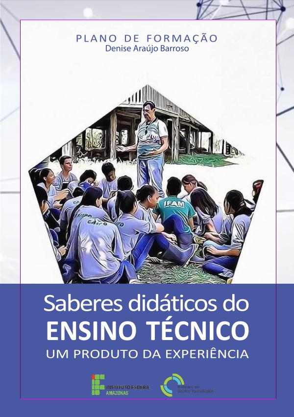 Plano de Formação Saberes didáticos do ensino técnico Saberes didáticos do ensino técnico