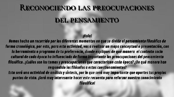 Filosofía tomando papel en cada época Reconociendo las preocupaciones del pensamiento