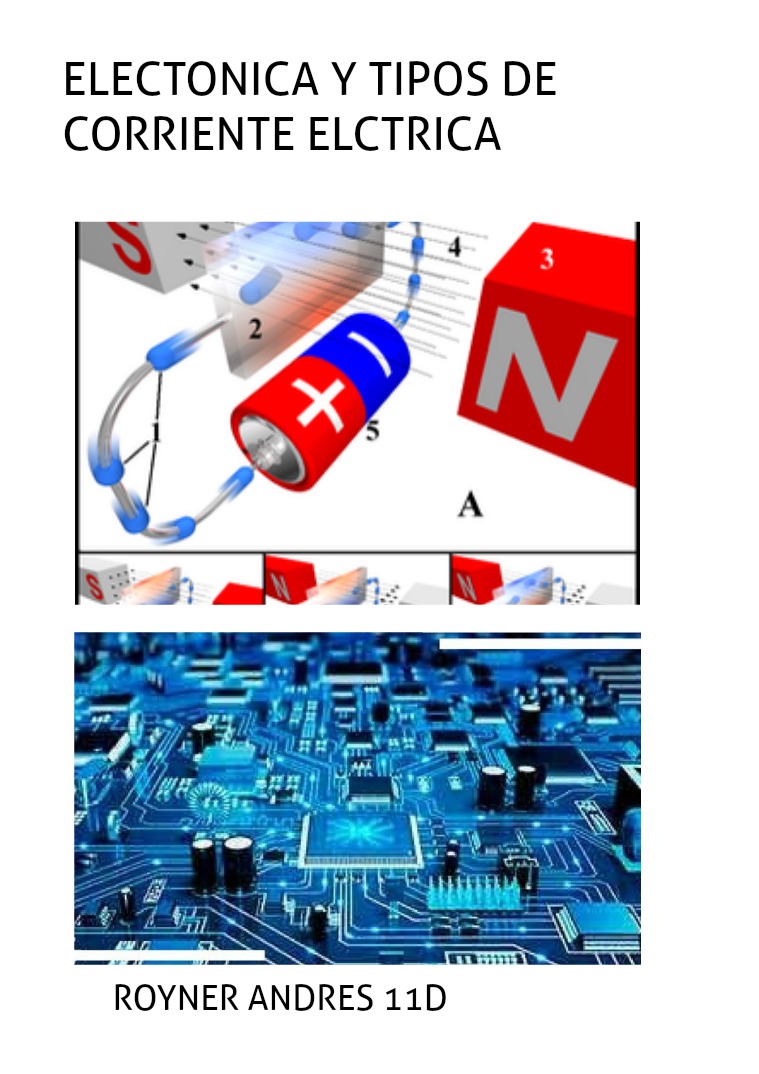 ELECTRONICA Y TIPOS DE CORRIENTE ELECTRICA ROYNER ANDRES CASTRO PEREZ