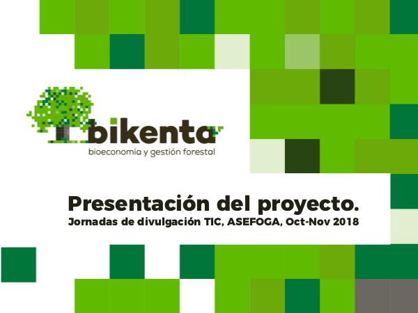 XORNDAS TIC FORESTAIS- 2018 BIKENTA