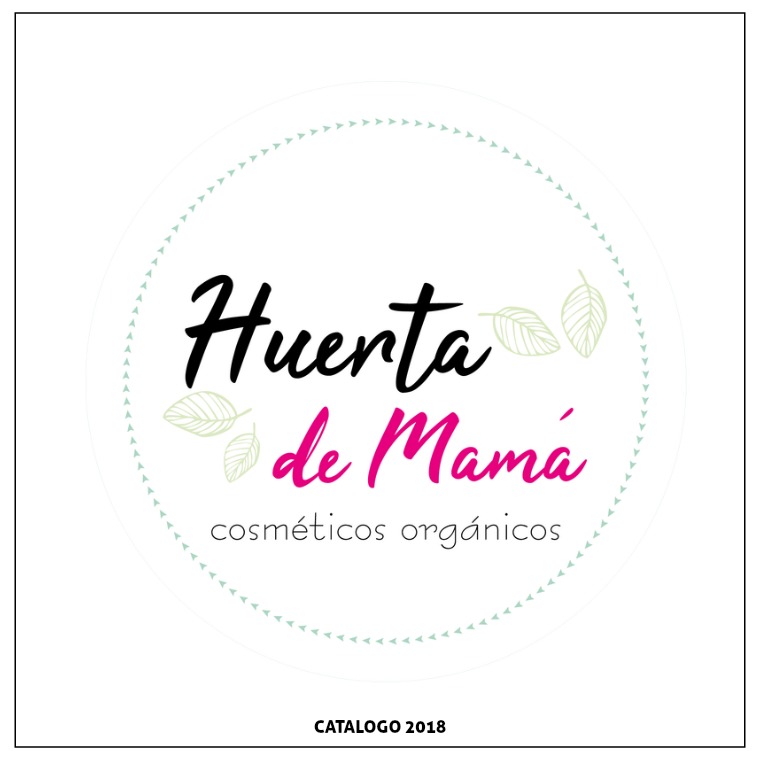 HUERTA DE MAMA CATALOGO 2018 HUERTA DE MAMA COSMETICOS