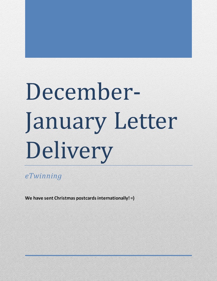 DECEMBER- JANUARY LETTER DELIVERY December