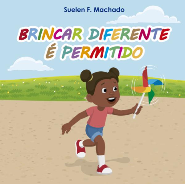 Brincar diferente é permitido Brincar diferente é permitido