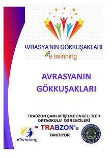 AVRASYANIN GÖKKUŞAKLARI ETWİNNİNG PROJESİ TRABZON TANITIM