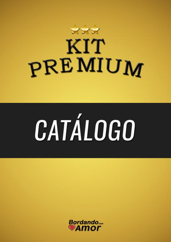 CATÁLOGO KIT PREMIUM MATRIZES CATÁLOGO KIT PREMIUM MATRIZES