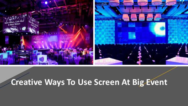 Creative Ways to use Big Screen