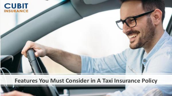 Summer Problems of Taxi Drivers Features You Must Consider in A Taxi Insurance Pol