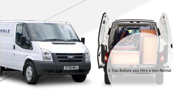 5 Tips Before you Hire a Van Rental