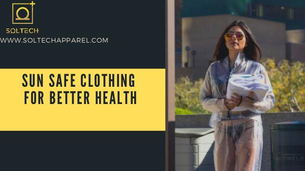 Soltech Health Sun Safe Clothing - SOLTECH