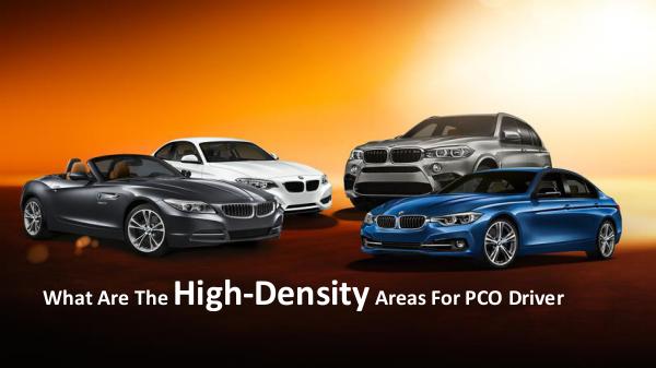 What Are The High-Density Areas For PCO Driver