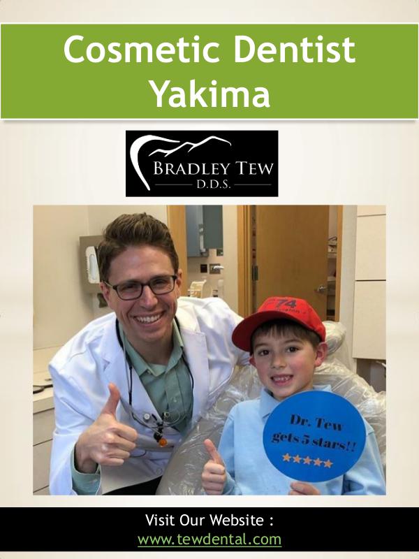 Cosmetic Dentist Yakima | 509728932 | tewdental.co