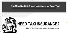 Why there is a need for a Taxi Insurance Policy?