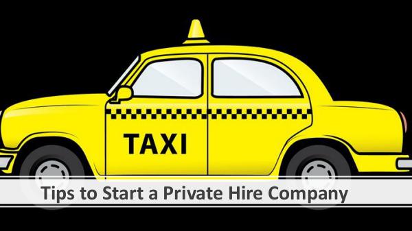 Tips to Start a Private Hire Company